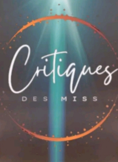 CRITIQUES DES MISS