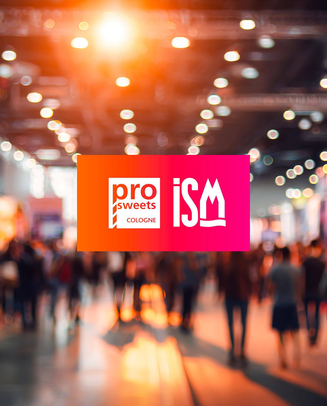 ISM e ProSweets, fiere del settore dolciario