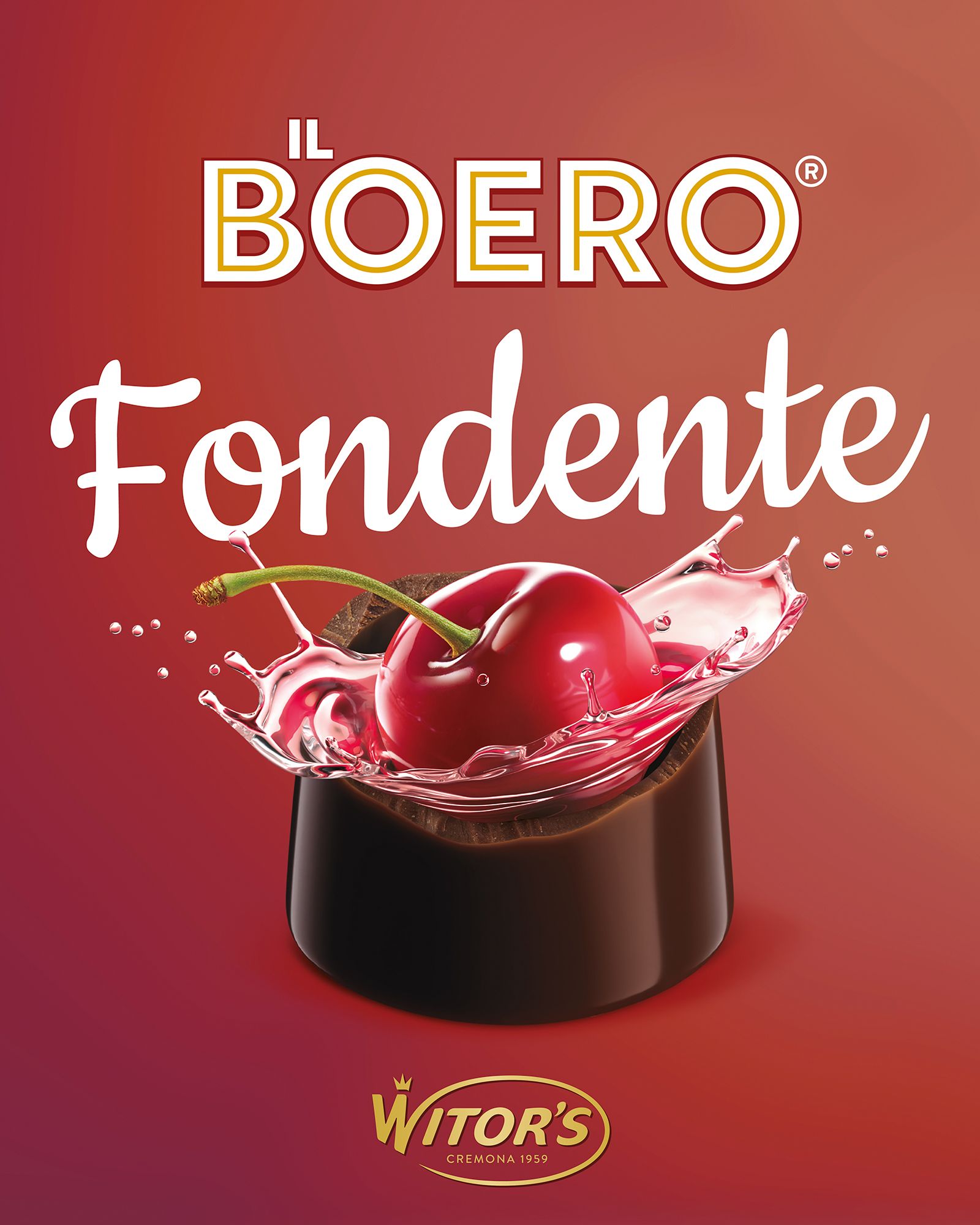 An advertising image on a red gradient background showing a dark chocolate bonbon in close-up, opened at the top, from which a glossy red cherry in a liqueur shell emerges, creating a dynamic splash all around. The words 'Il Boero' and 'Fondente' appear at the top, while the Witor's Cremona 1959 logo sits at the bottom center.