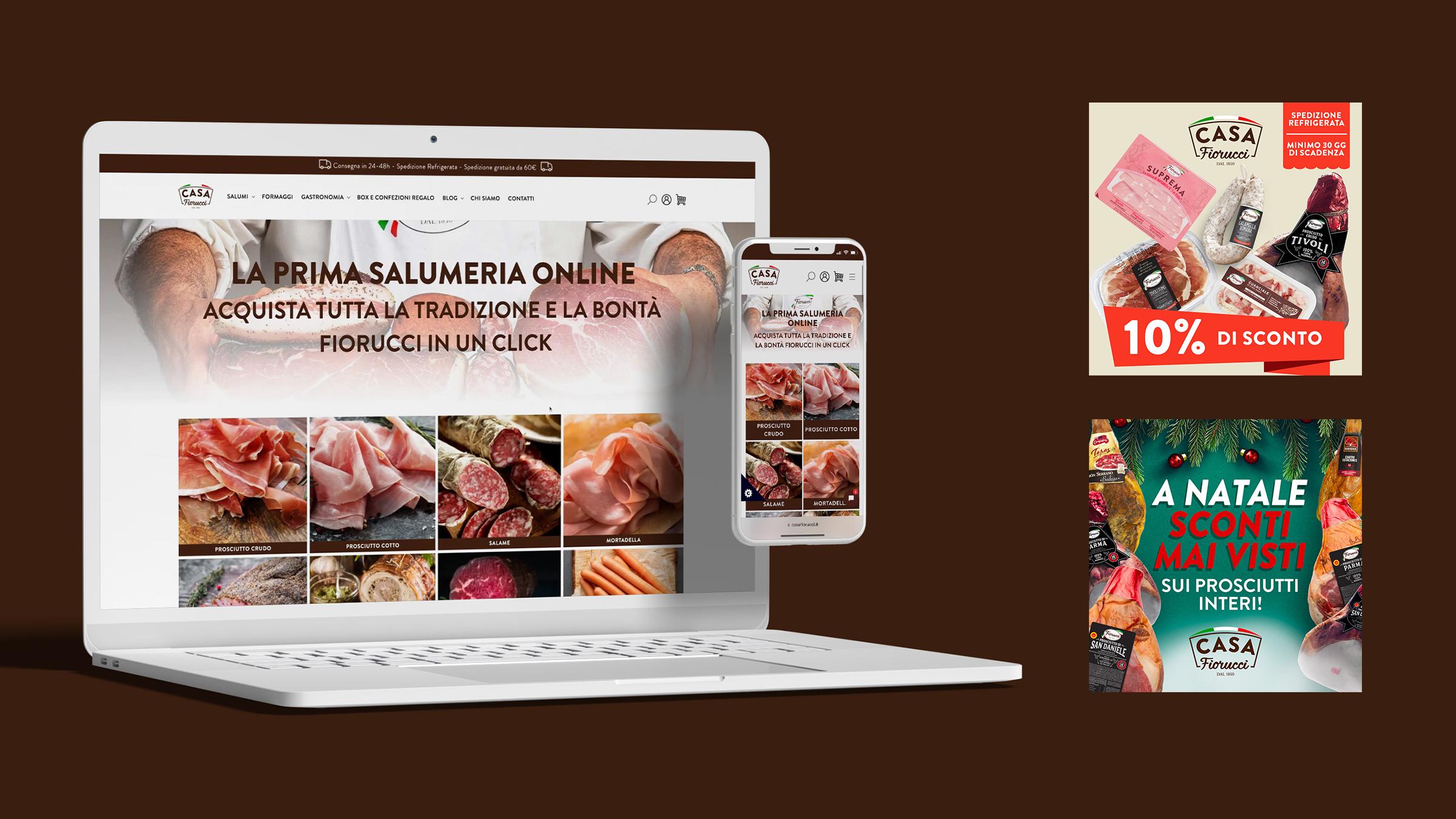 un-laptop-e-uno-smartphone-affiancati-che-mostrano-la-versione-desktop-e-mobile-del-sito-web-casa-fiorucci-con-lo-slogan-la-prima-salumeria-online-acquista-tutta-la-tradizione-e-la-bontà-fiorucci-in-un-click-e-una-griglia-di-prodotti-come-prosciutto-crudo-cotto-salame-e-mortadella-mentre-a-destra-compaiono-due-grafiche-pubblicitarie-quadrate-per-i-social-una-con-lo-sconto-del-dieci-percento-su-vari-salumi-e-l'altra-natalizia-con-la-scritta-a-natal-sconti-mai-visti-sui-prosciutti-interi-tutto-su-uno-sfondo-marrone