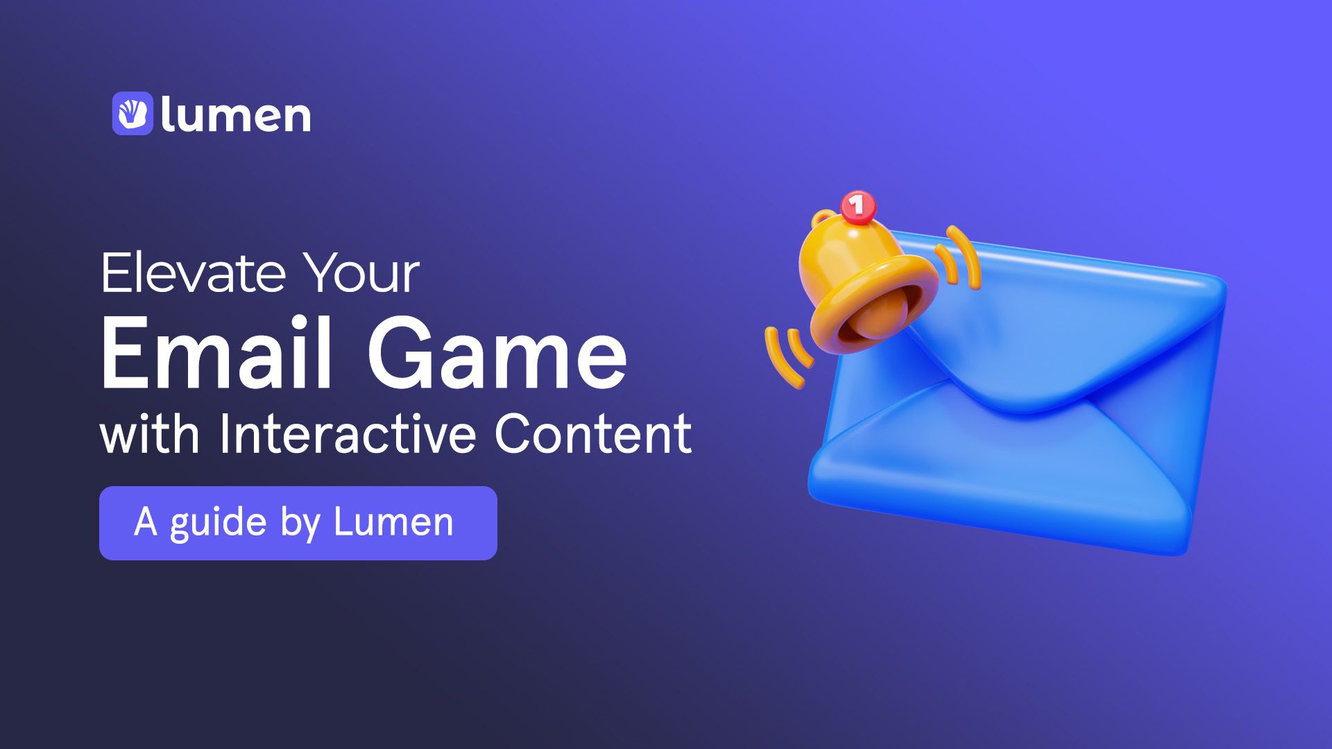 Elevate Your Email Game with Interactive Content: A Guide by Lumen!