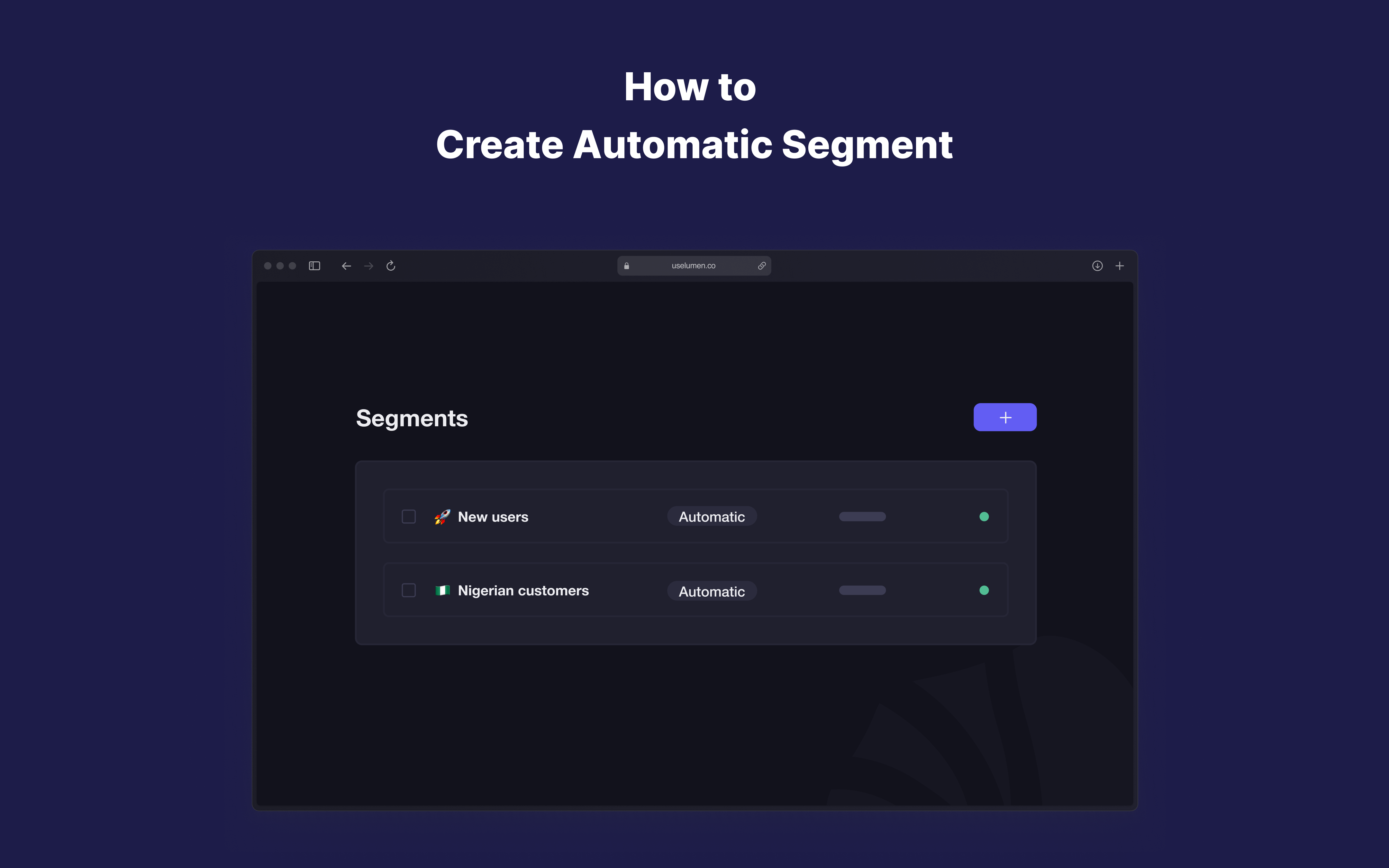 How-To Create Automatic Customer Segment