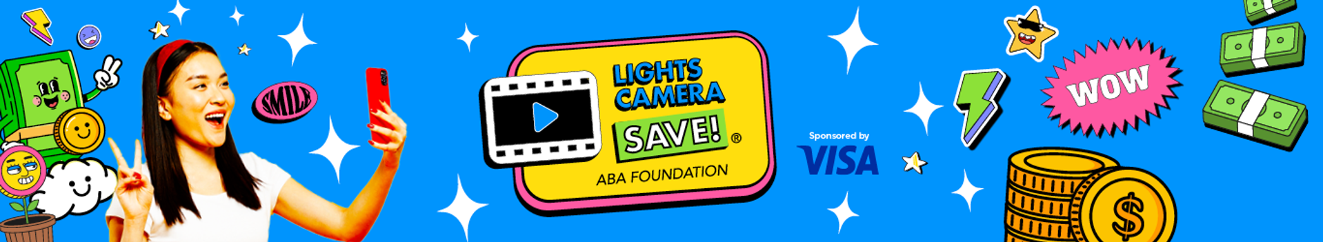 Lights Camera Save! ABA Foundation. Sponsored by VISA.