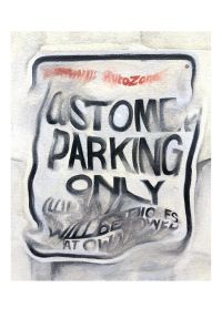 A distorted and weathered sign on a wall reads "Customer Parking Only" with additional faded text below.