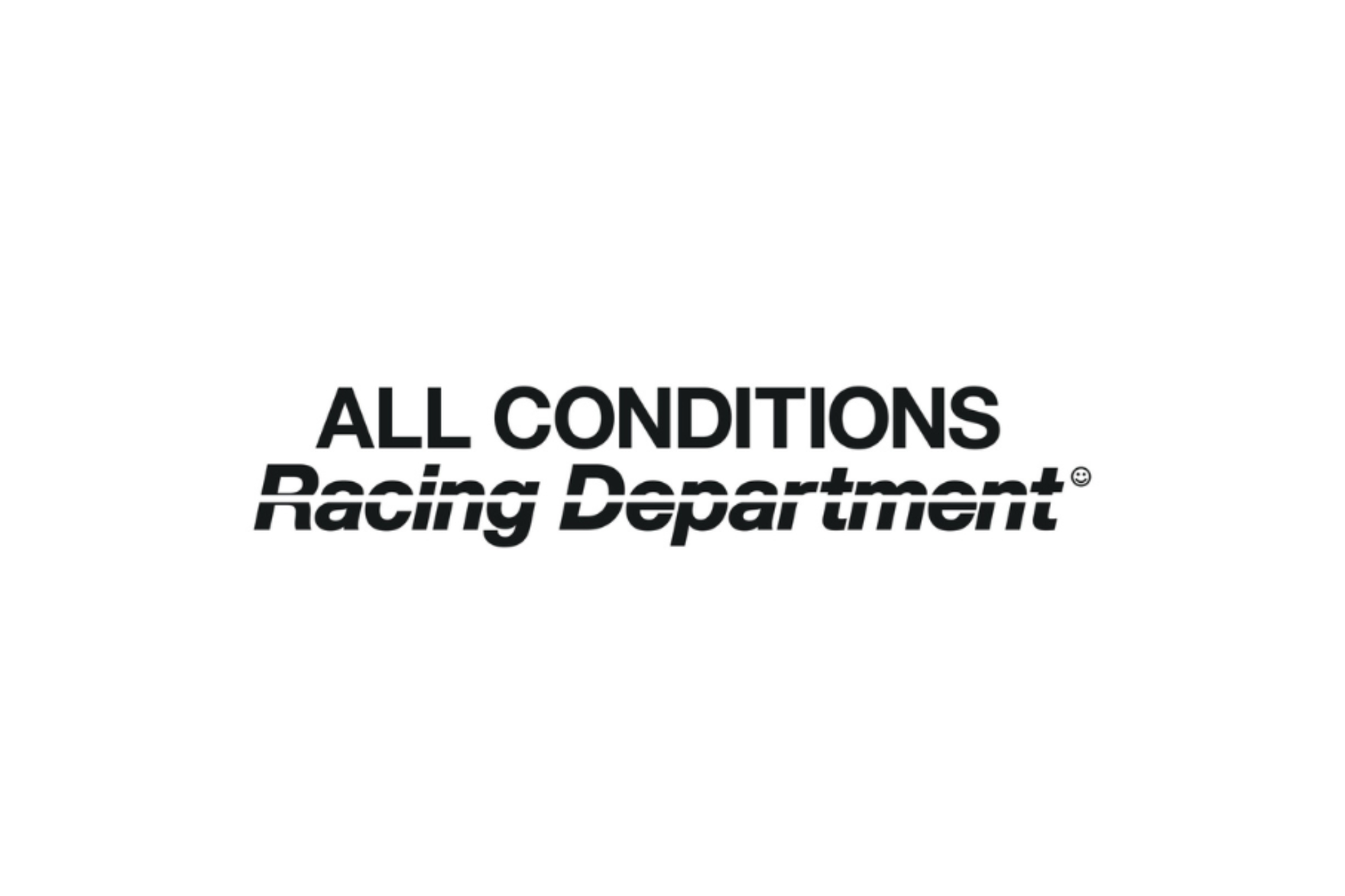 all conditions racing department text on white background