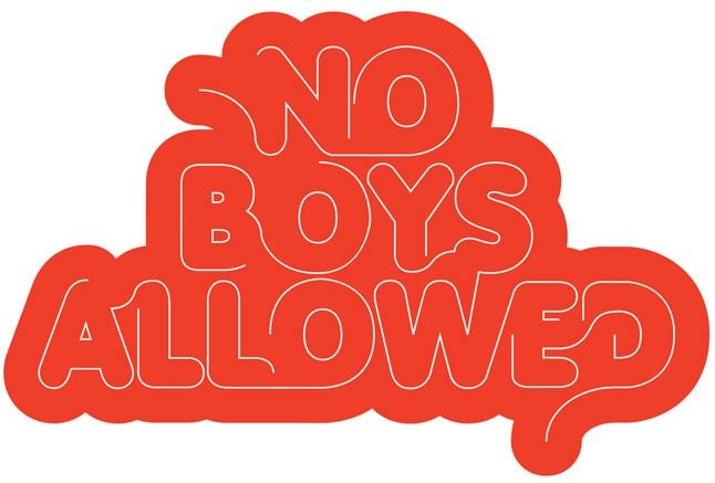 No Boys Allowed 1