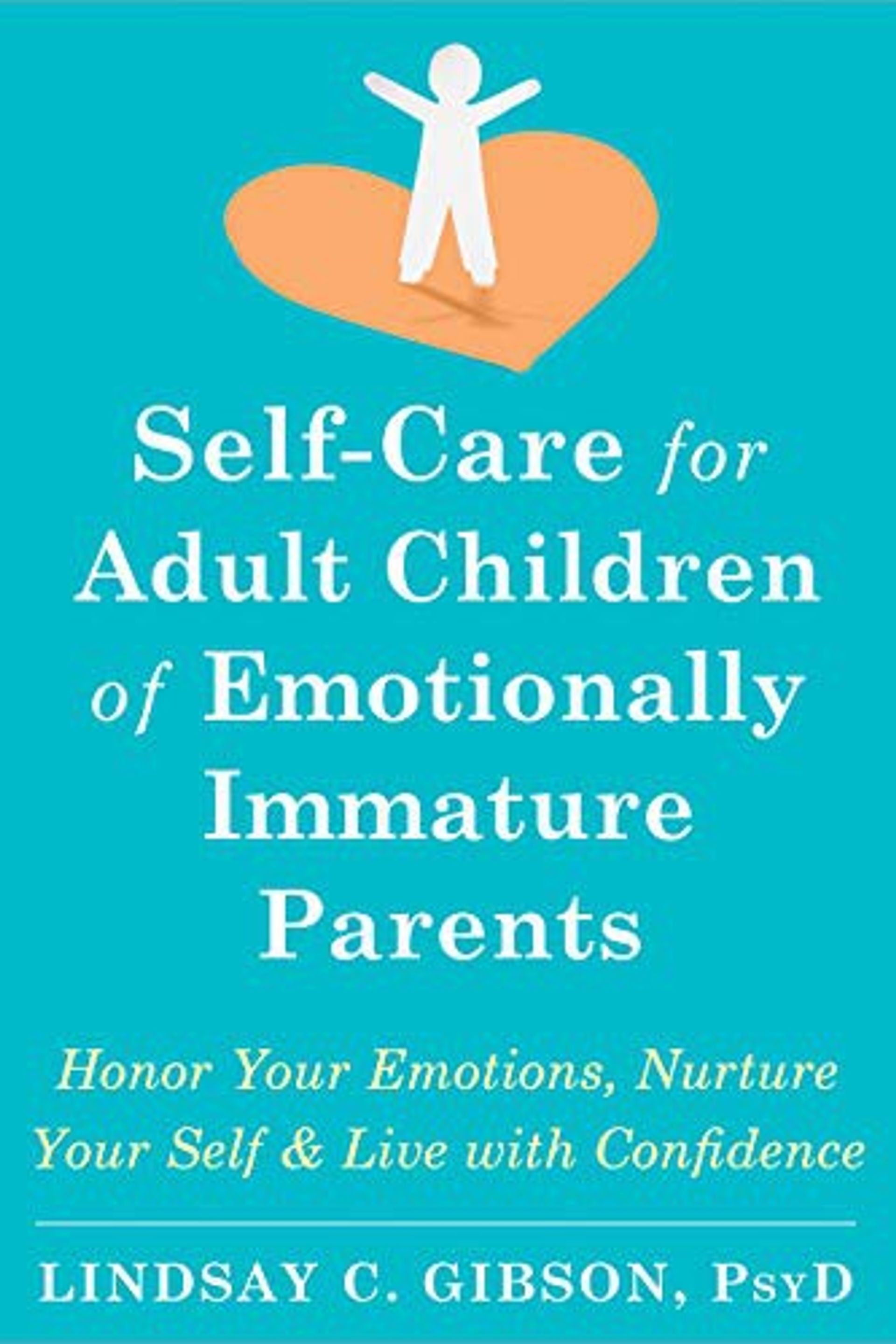Self-Care for Adult Children of Emotionally Immature Parents