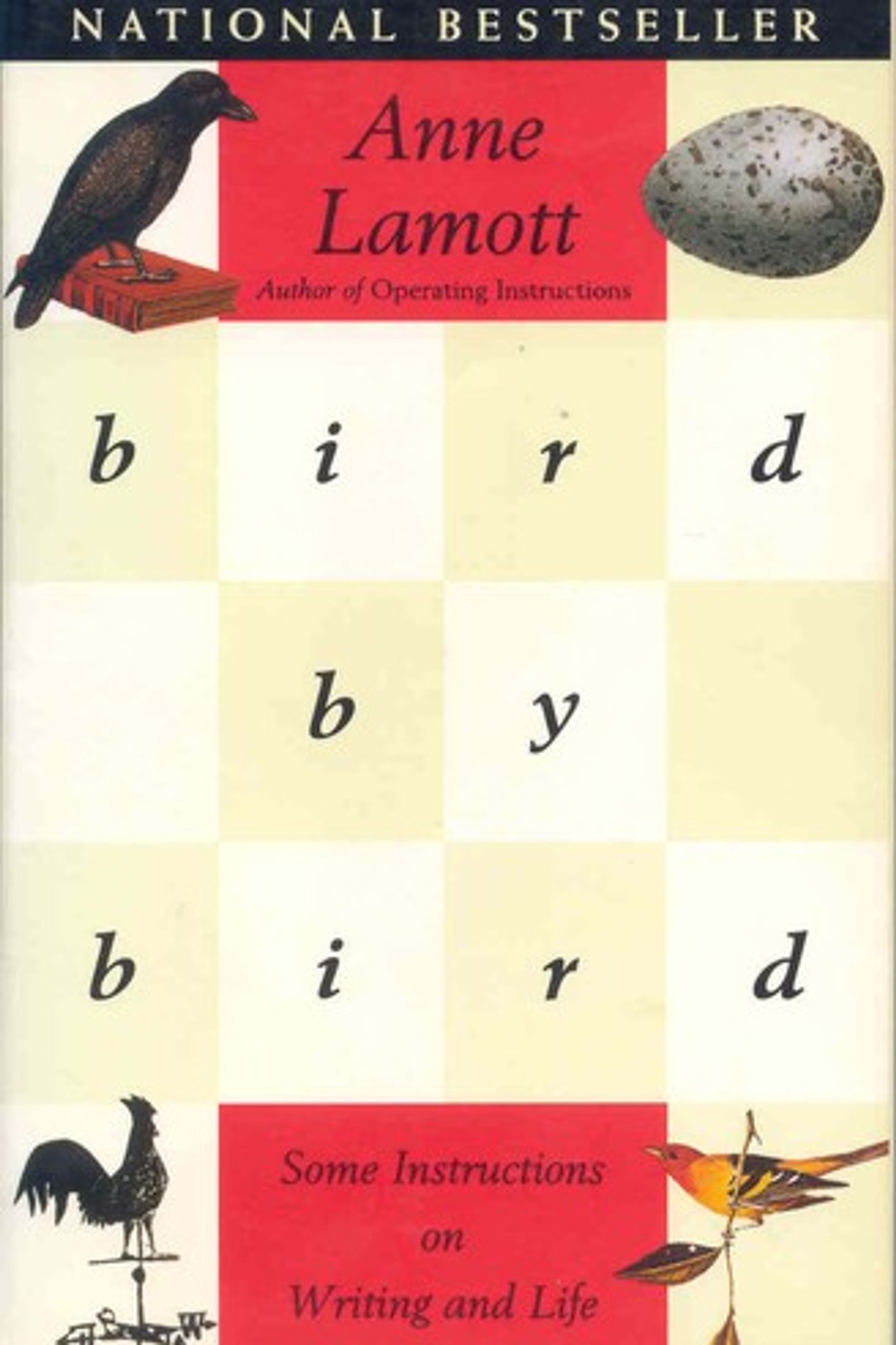 Bird by Bird, some instructions on writing and life