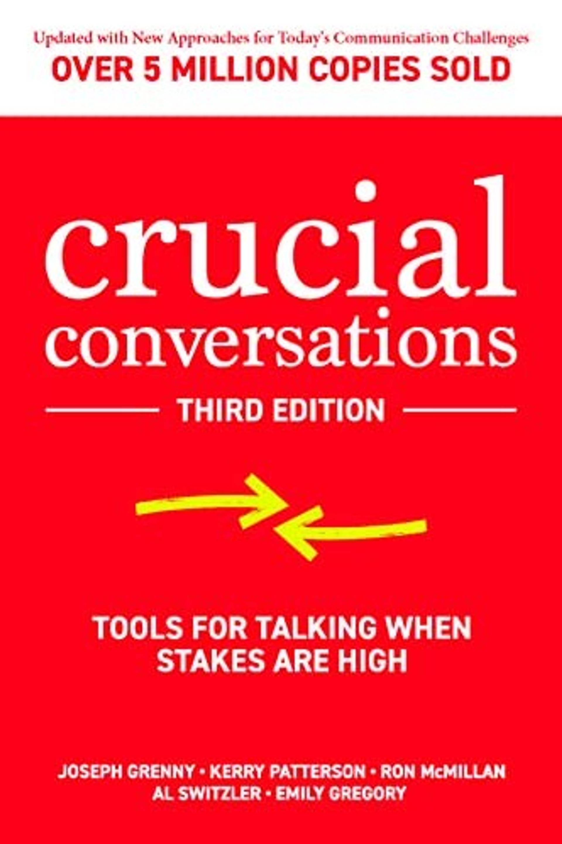 Crucial conversations, Tools for talking when stakes are high