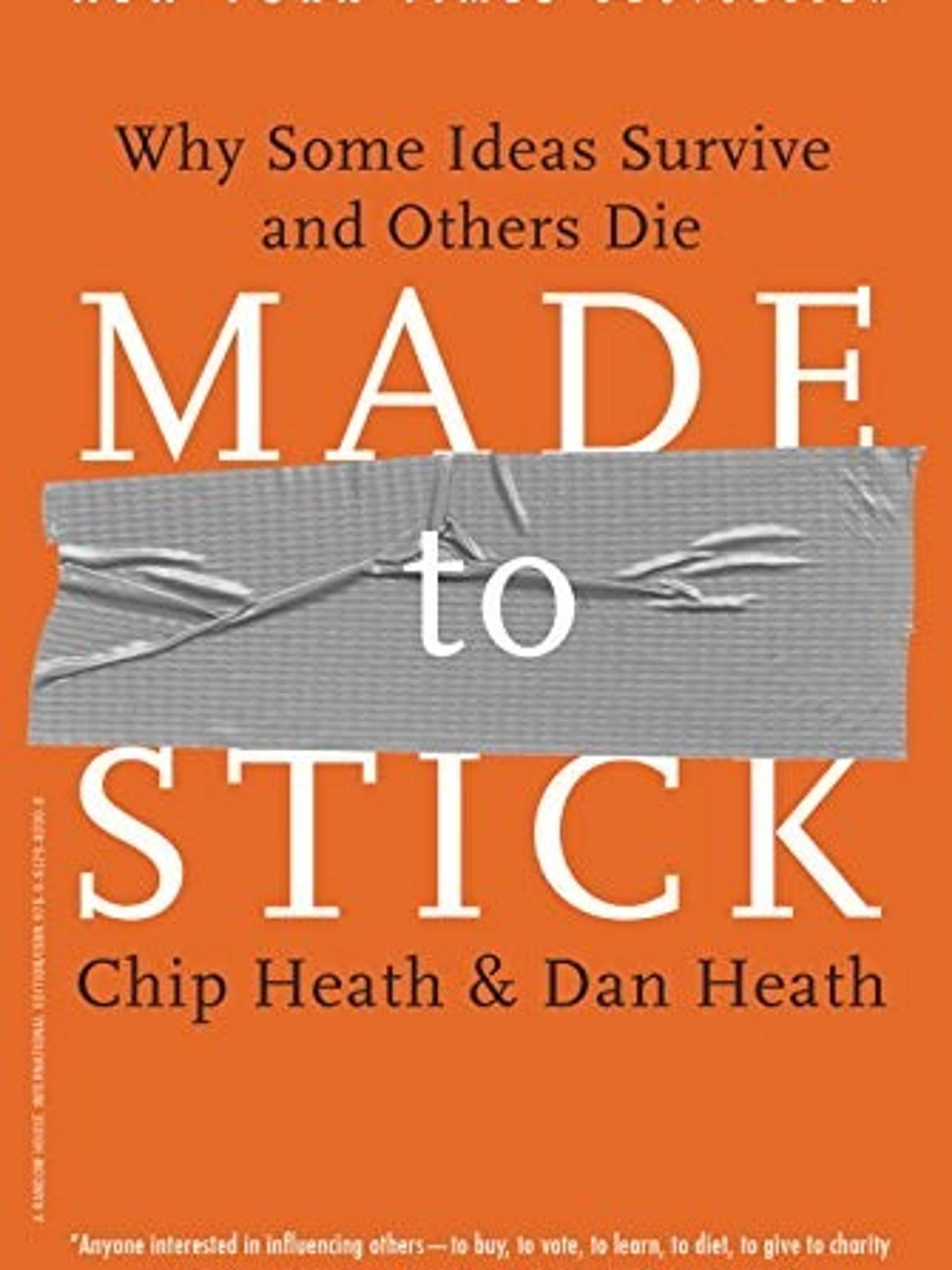 Made to Stick: Why some ideas survive & others die