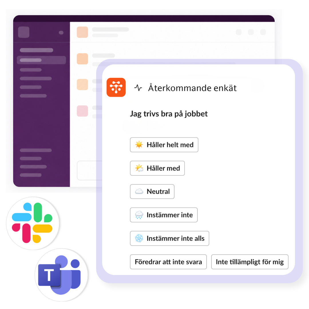 Teamspective-enkät i Slack och Microsoft Teams. Medarbetarna kan svara på medarbetarundersökningar direkt i sin dagliga arbetsmiljö utan separat inloggning.