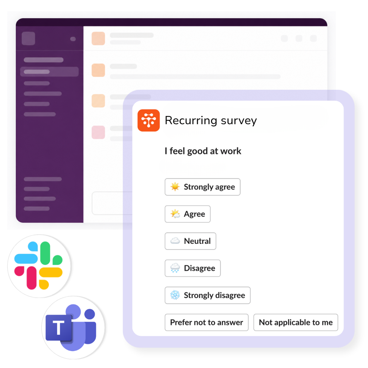 Teamspective survey in Slack and Microsoft Teams. Employees can respond to surveys directly in their daily work environment without a separate login.