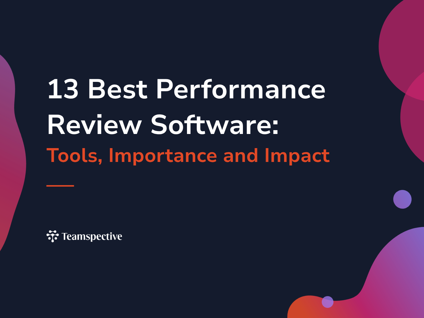 13 Best Performance Review Software: Tools, Importance and Impact ...