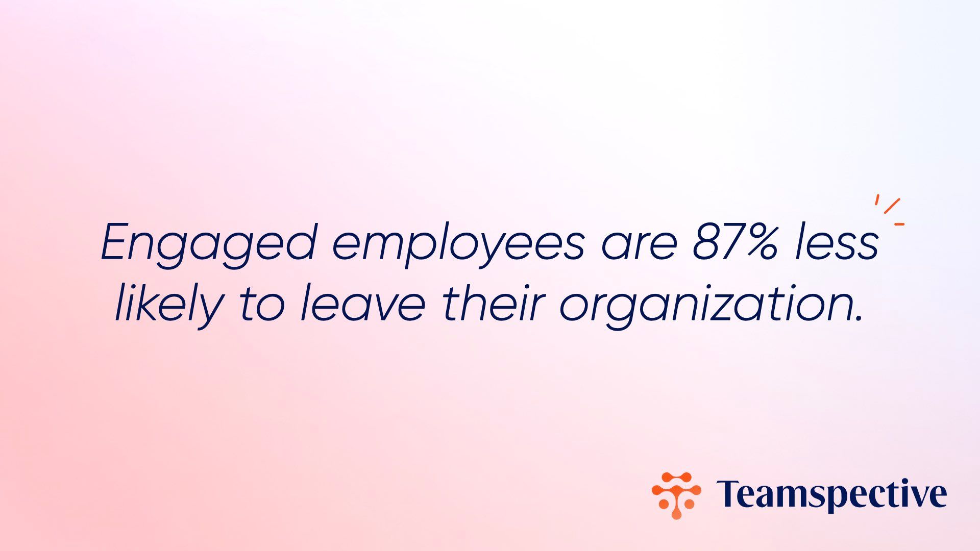 Engaged employees and retention