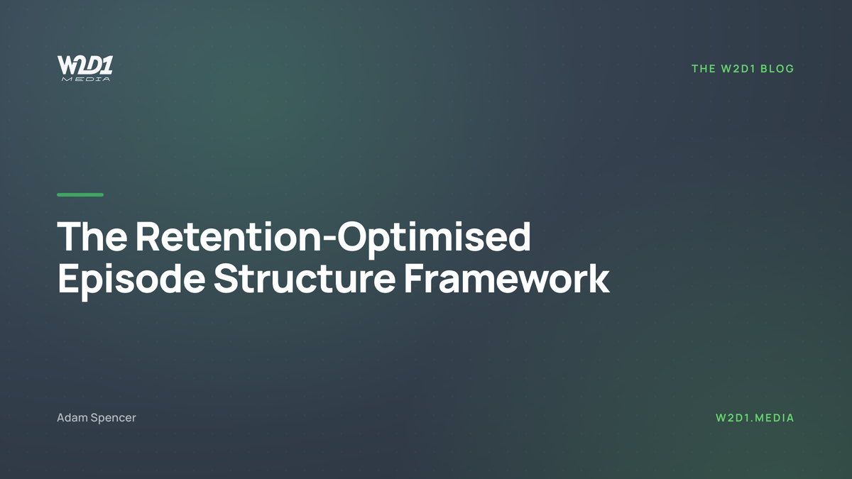 The Retention-Optimised Episode Structure Framework