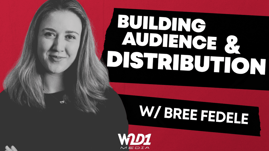 Content Marketing Tips: Building Audience and Distribution with Bree Fedele