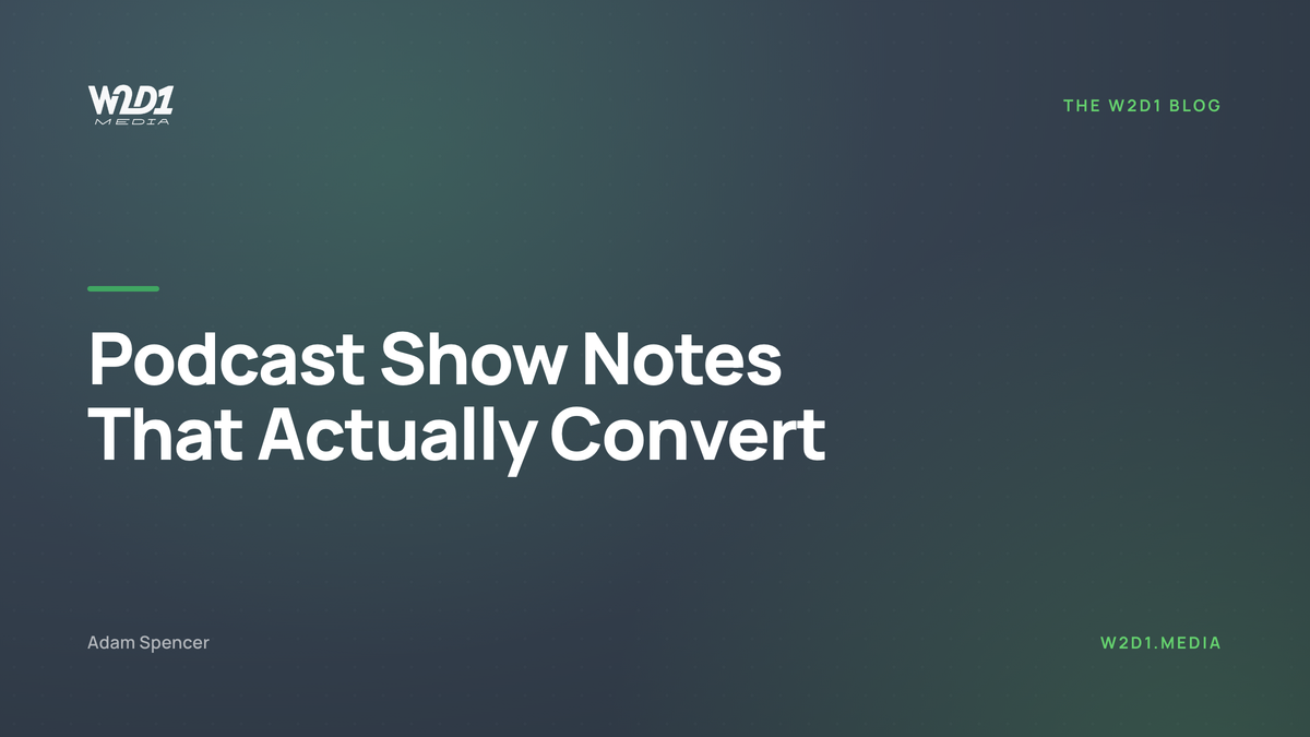 Podcast Show Notes That Actually Convert (What I Learned Analysing 15+ Top Shows)