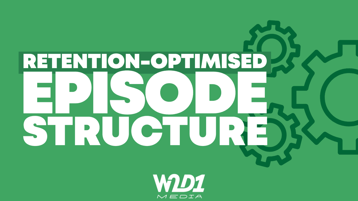 The Retention-Optimised Episode Structure Framework