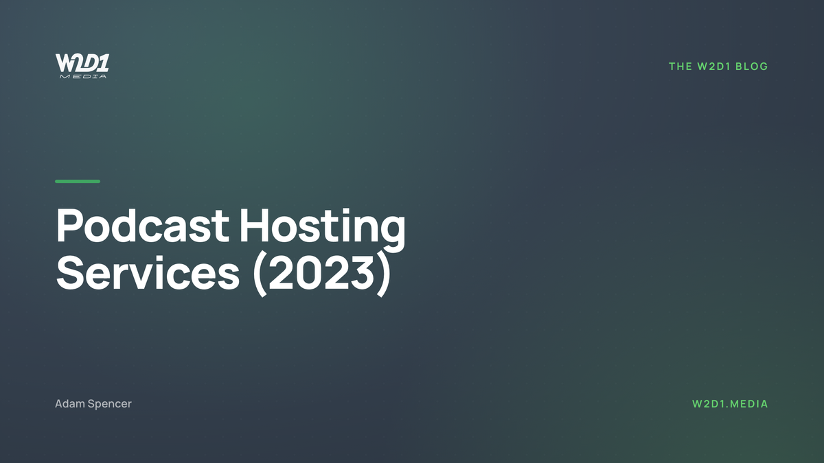 Podcast Hosting Services (2023)