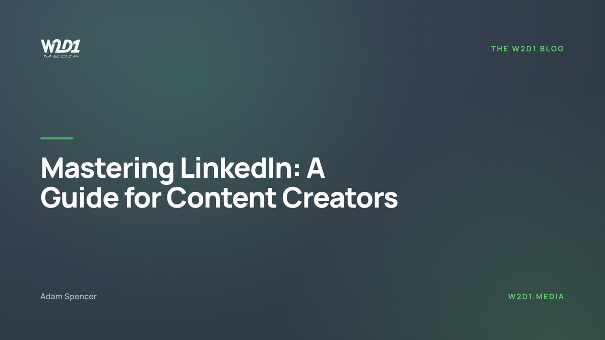 Mastering LinkedIn: A Guide for Content Creators