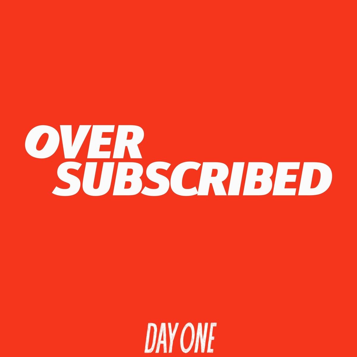 Oversubscribed