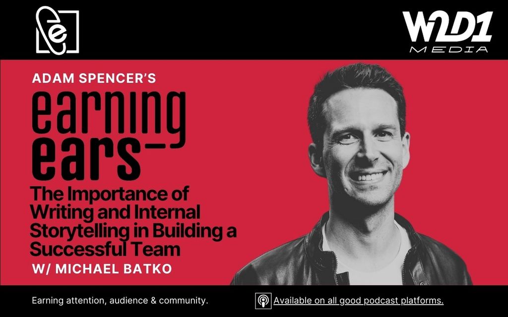 The Importance of Writing and Internal Storytelling in Building a Successful Team with Michael Batko