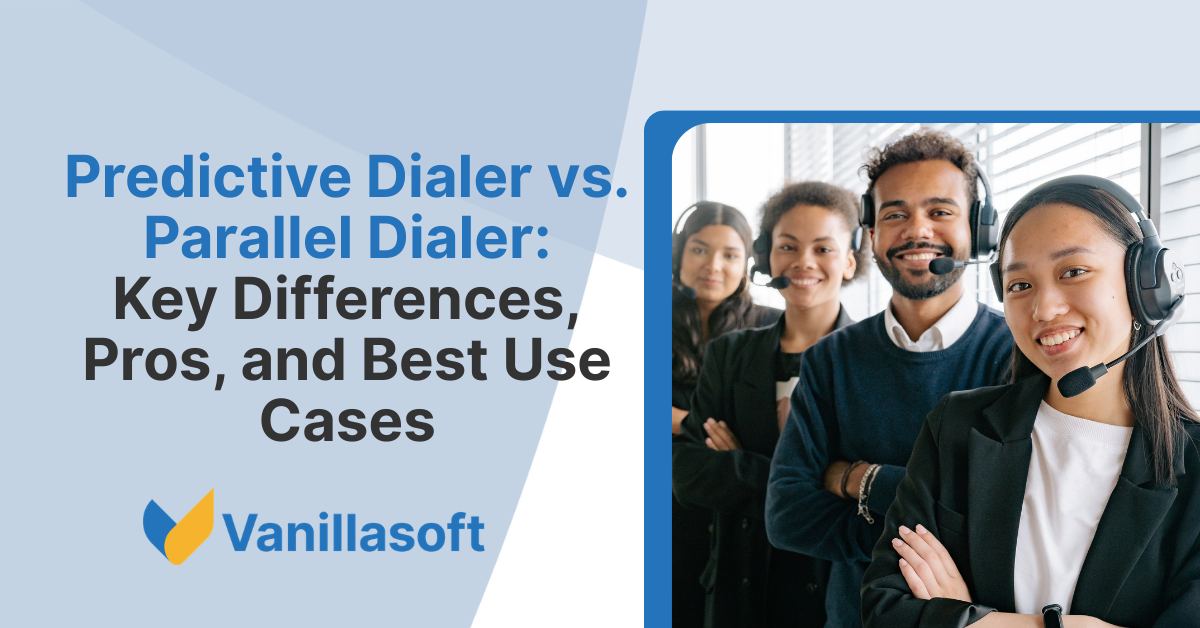 Predictive Dialer vs. Parallel Dialer: Key Differences, Pros, and Best ...