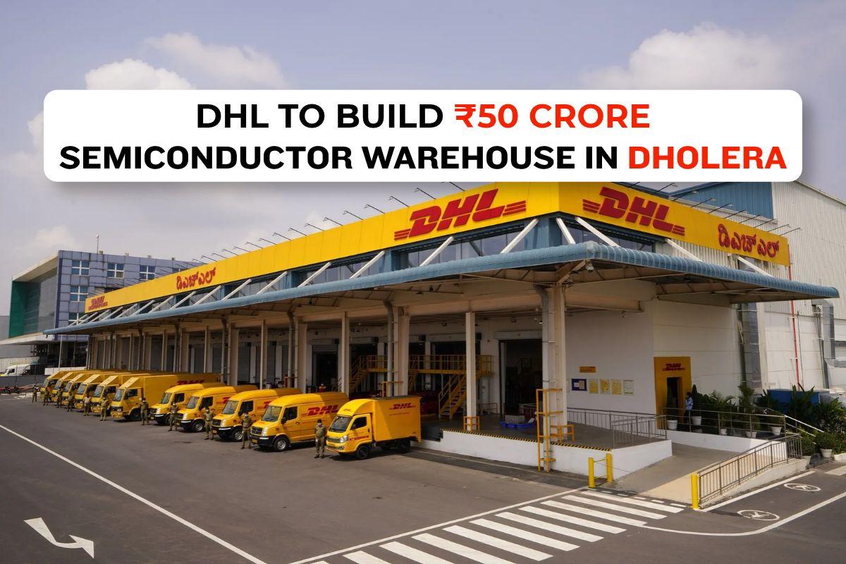 dhl-semiconductor-warehouse-dholera