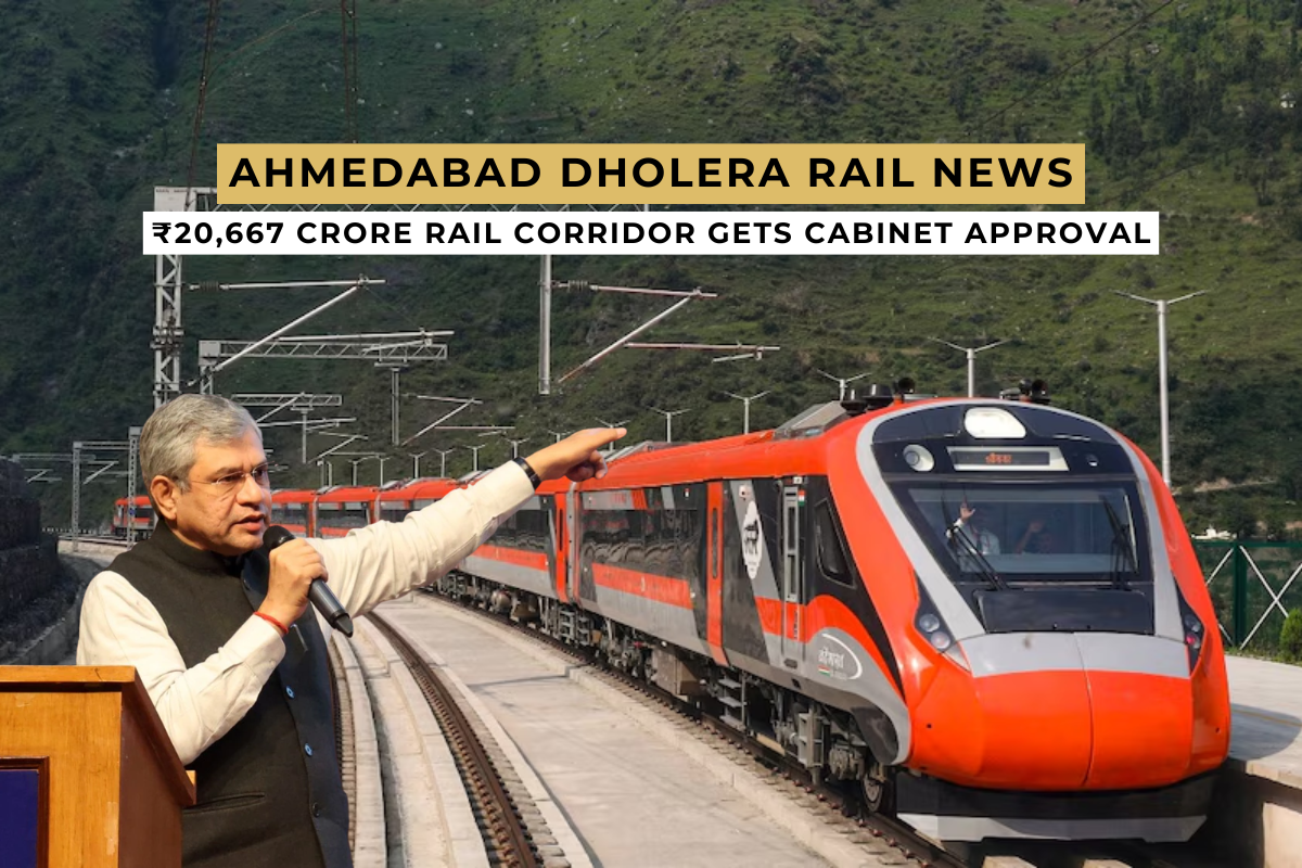 Ahmedabad Dholera Rail News: ₹20,667 Crore Rail Corridor Gets Cabinet Approval