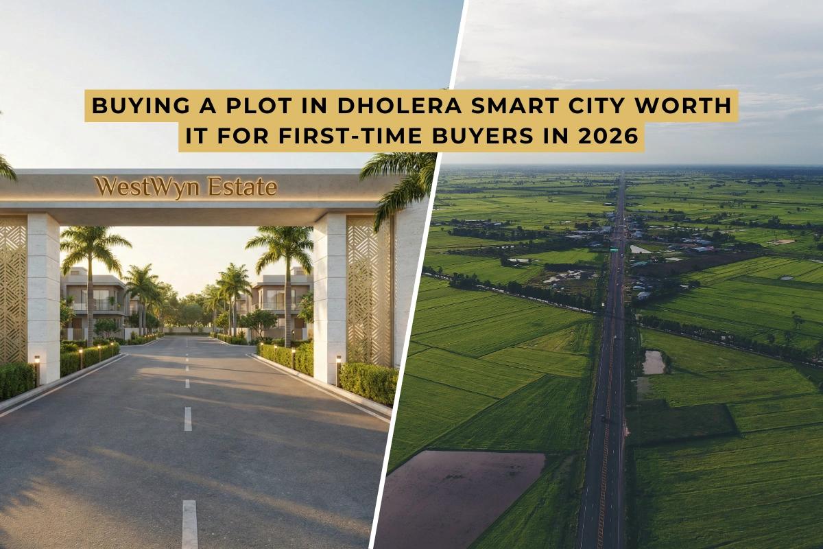 Is Buying a Plot in Dholera Smart City Worth It for First-Time Buyers in 2026?