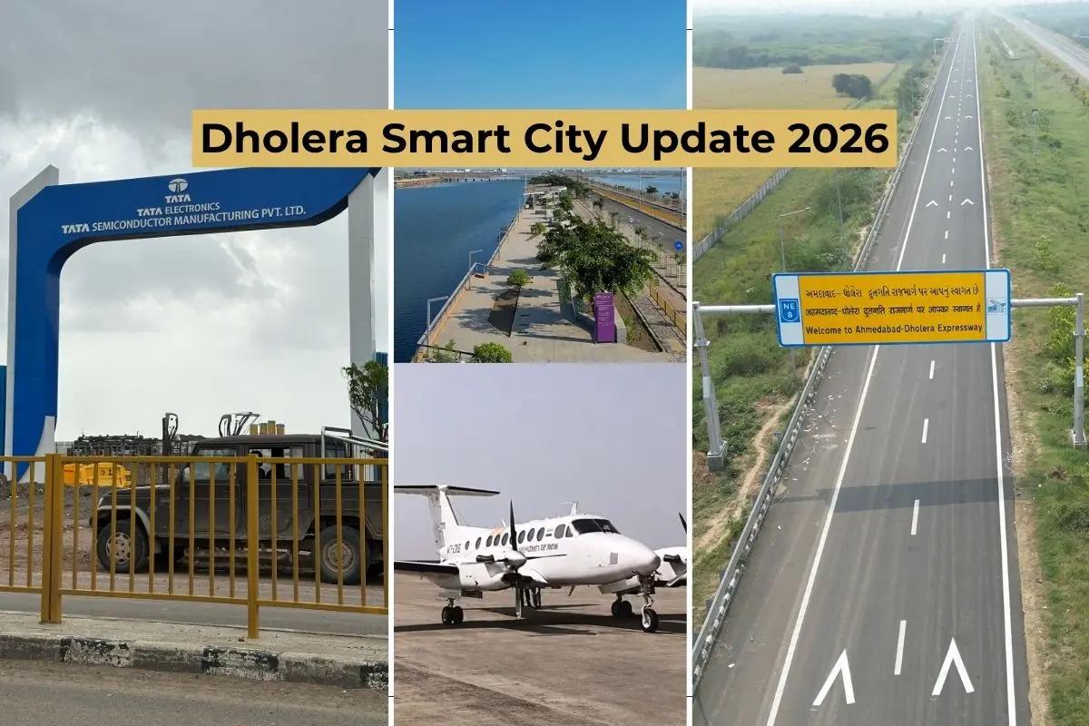 Dholera Smart City Update 2026: What's Changed Since December 2025?