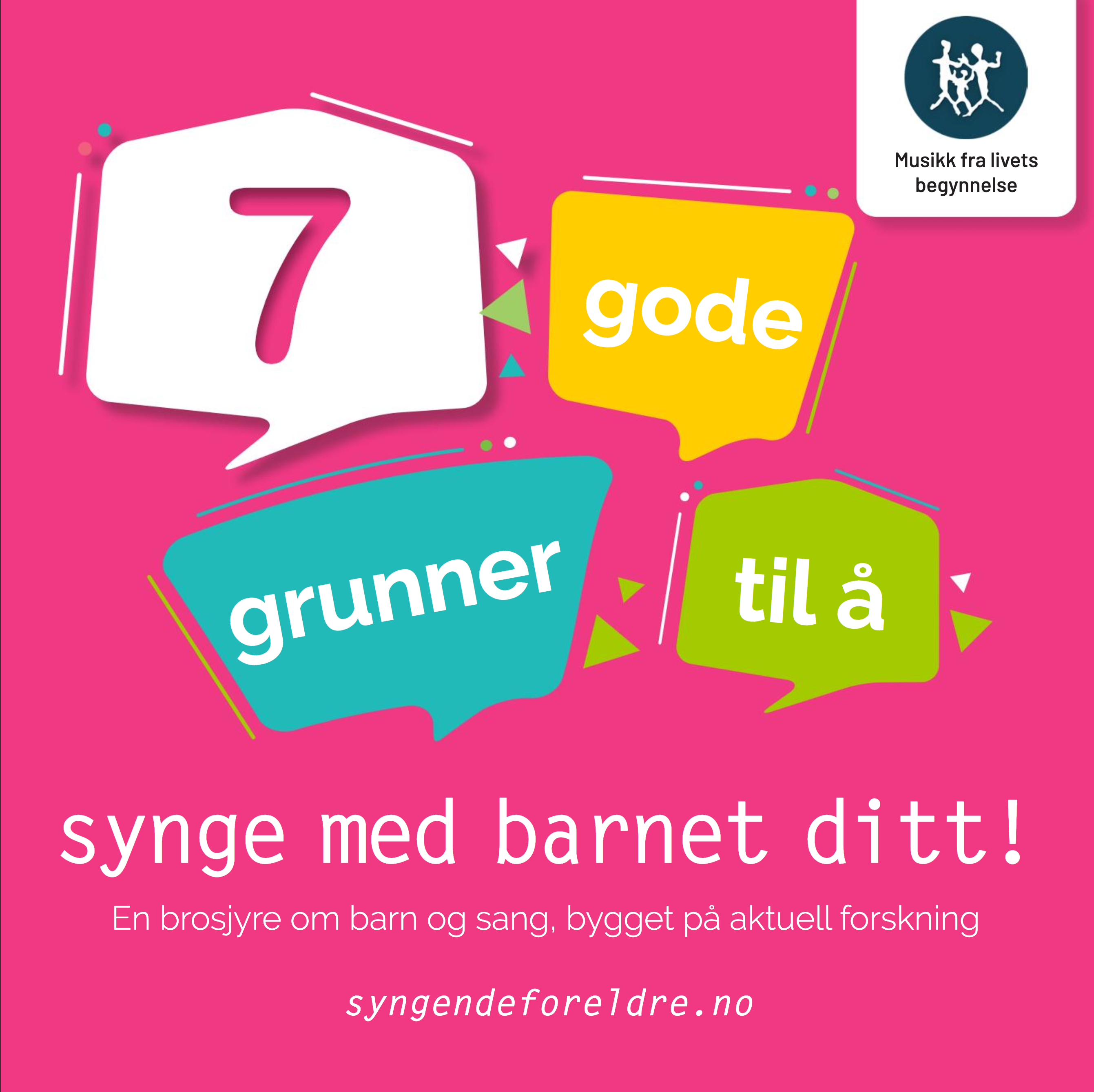 Brosjyren 7 gode grunner til å synge med barnet ditt!
