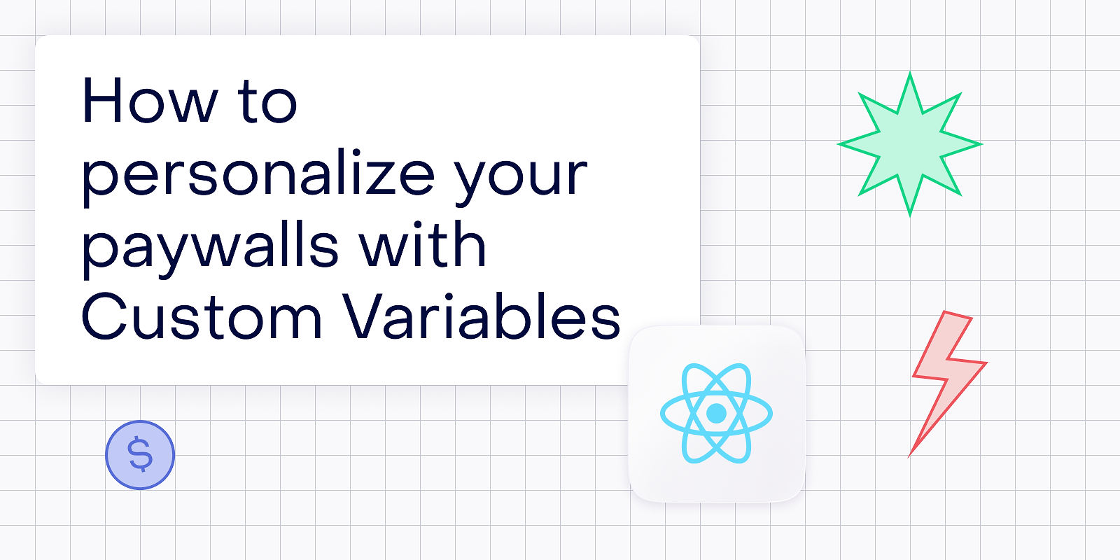 How to personalize your paywalls with Custom Variables