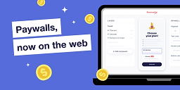 Paywalls now work on the web