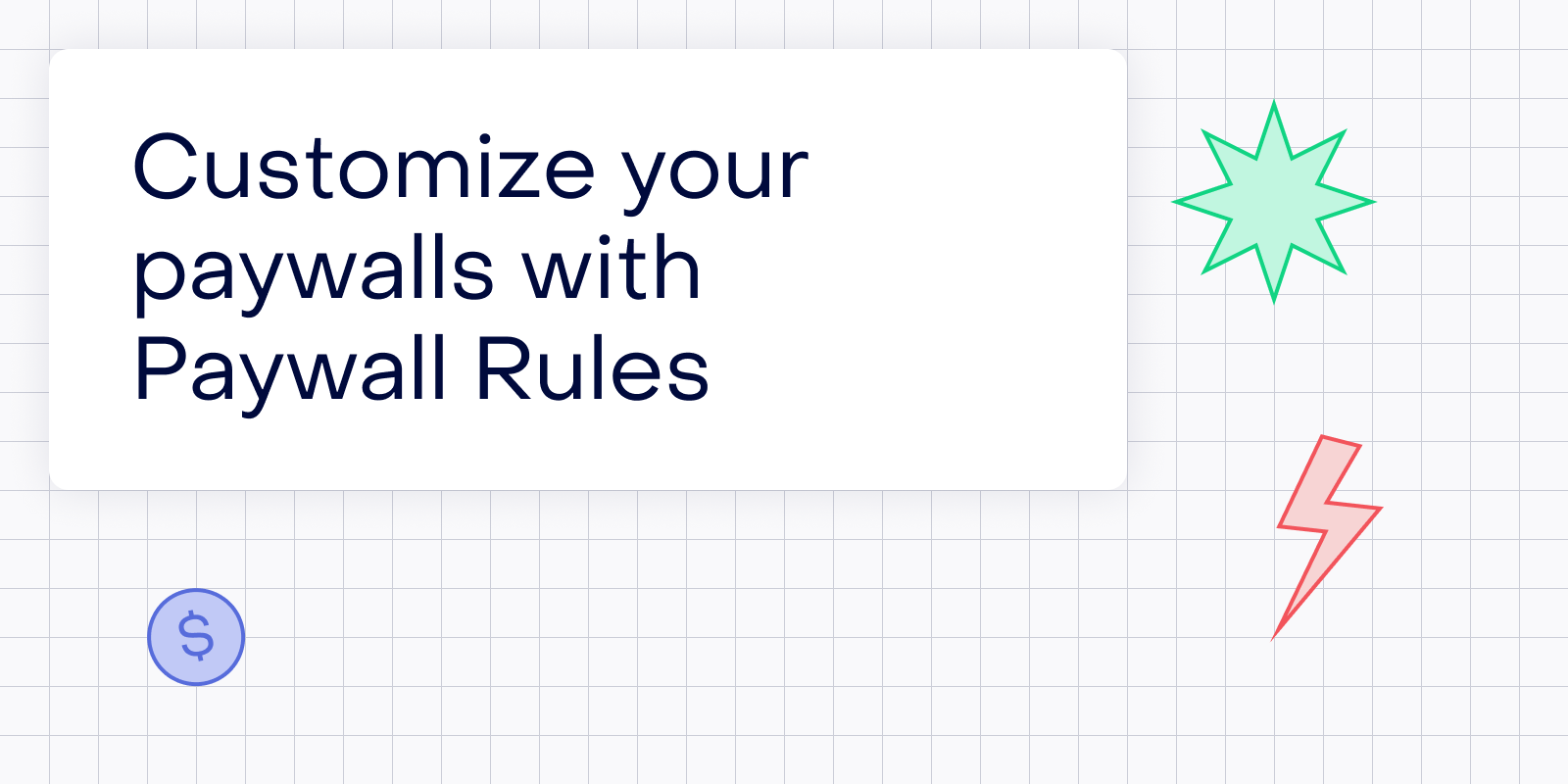 Announcing Paywall rules: show or hide paywall components