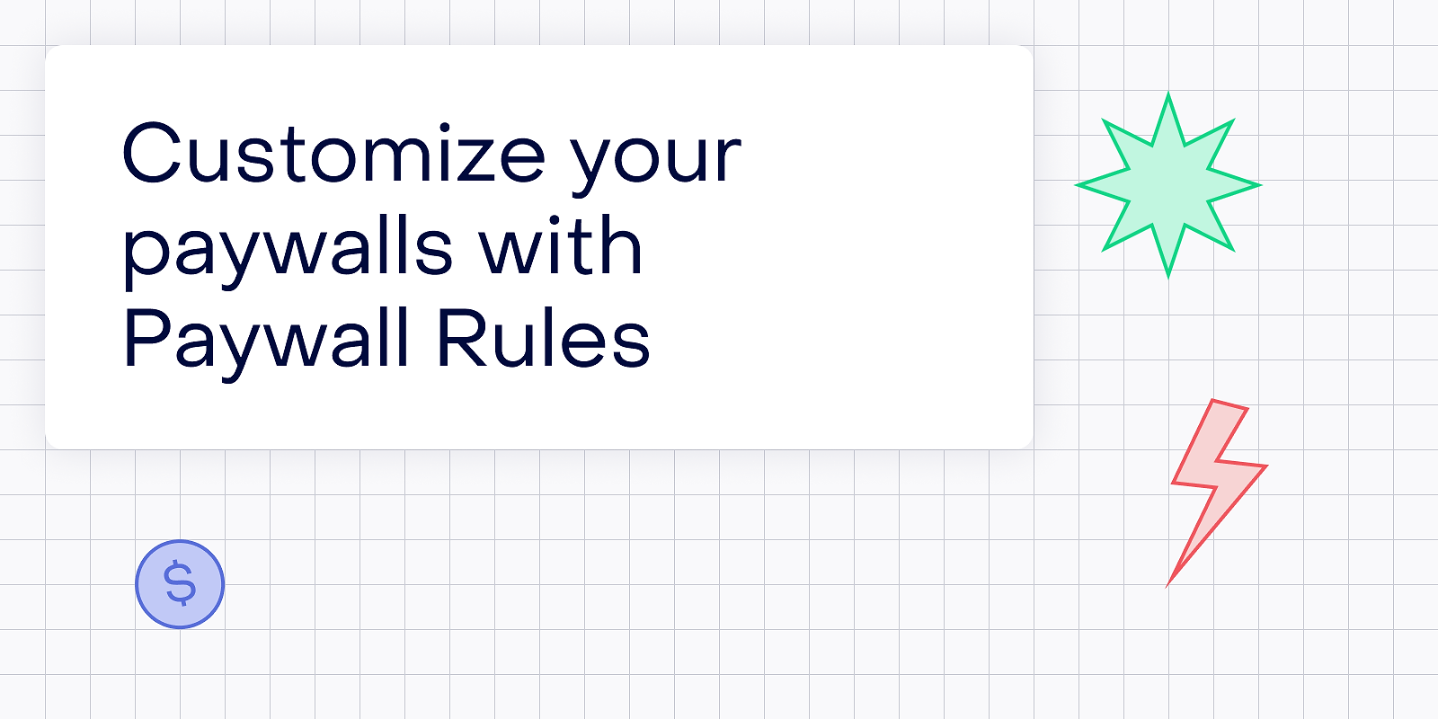 Announcing Paywall rules: show or hide paywall components