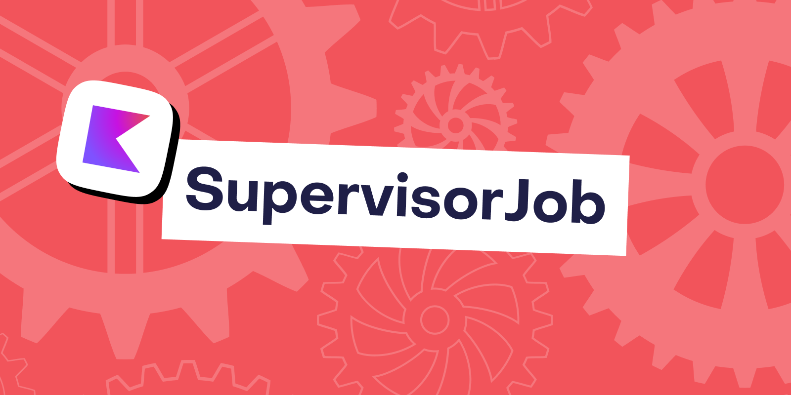 Understanding SupervisorJob in Kotlin Coroutines
