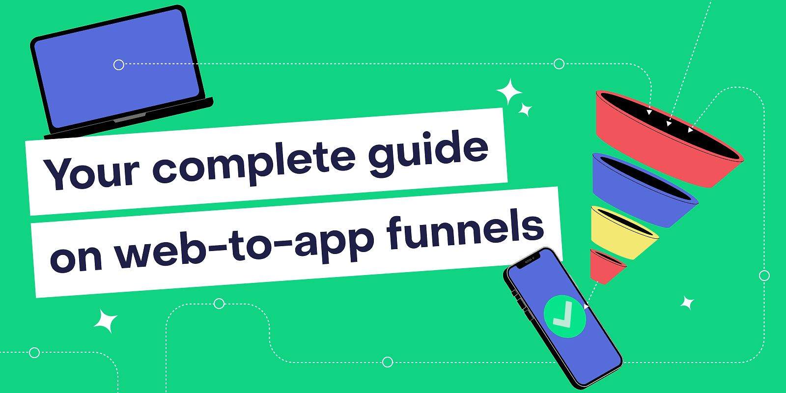 Web-to-app funnels: the complete 2026 guide