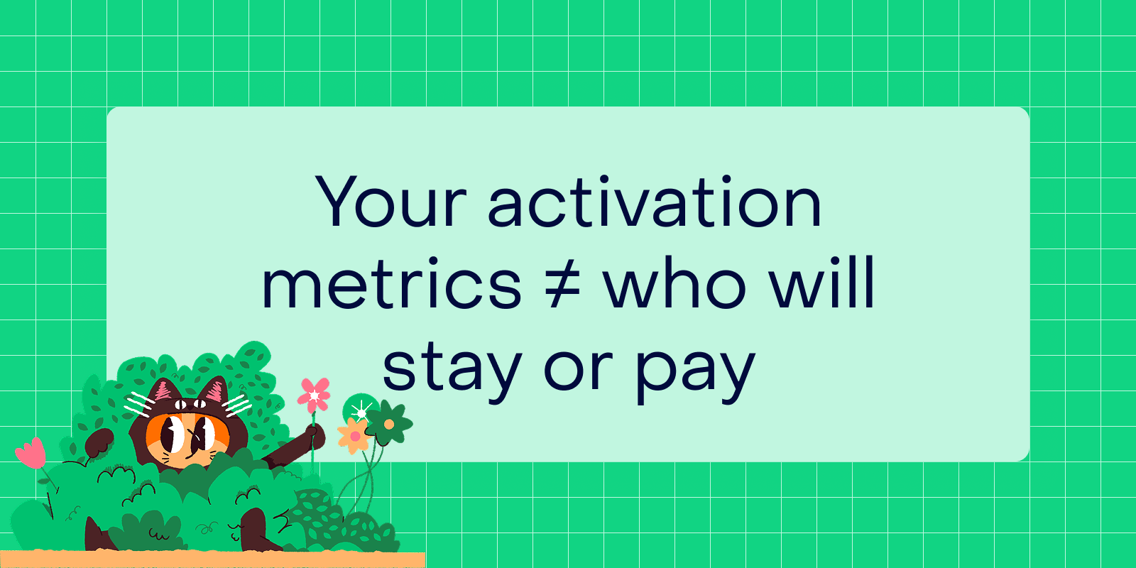 Why most activation metrics don’t predict who will stay (and what to use instead)