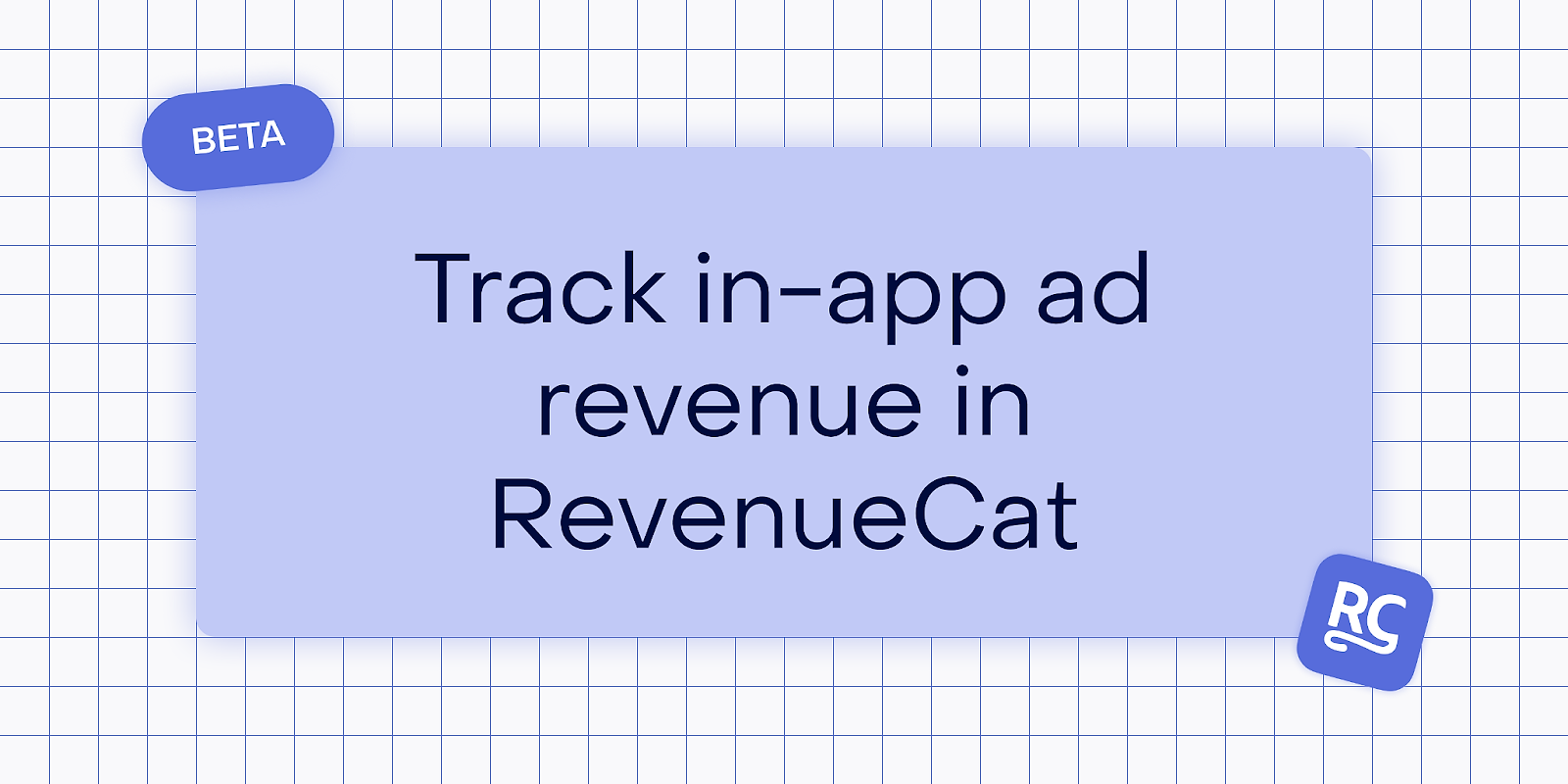 Track in-app ad revenue alongside purchases: get the full picture on monetization