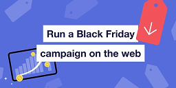 How to run a Black Friday campaign for your app on the web
