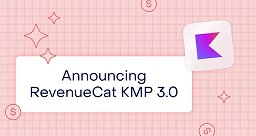 Announcing RevenueCat Kotlin Multiplatform SDK 3.0.0: a cleaner iOS setup