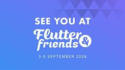 Flutter & Friends 2026