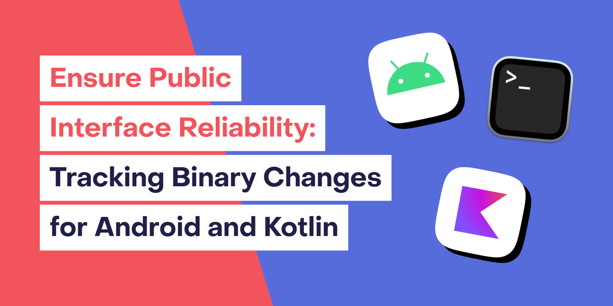 Ensure public interface reliability: Tracking API compatibility for Android and Kotlin | RevenueCat