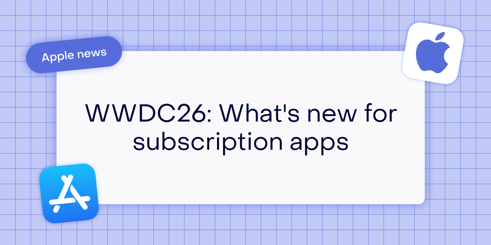 WWDC26: What’s new for subscription apps