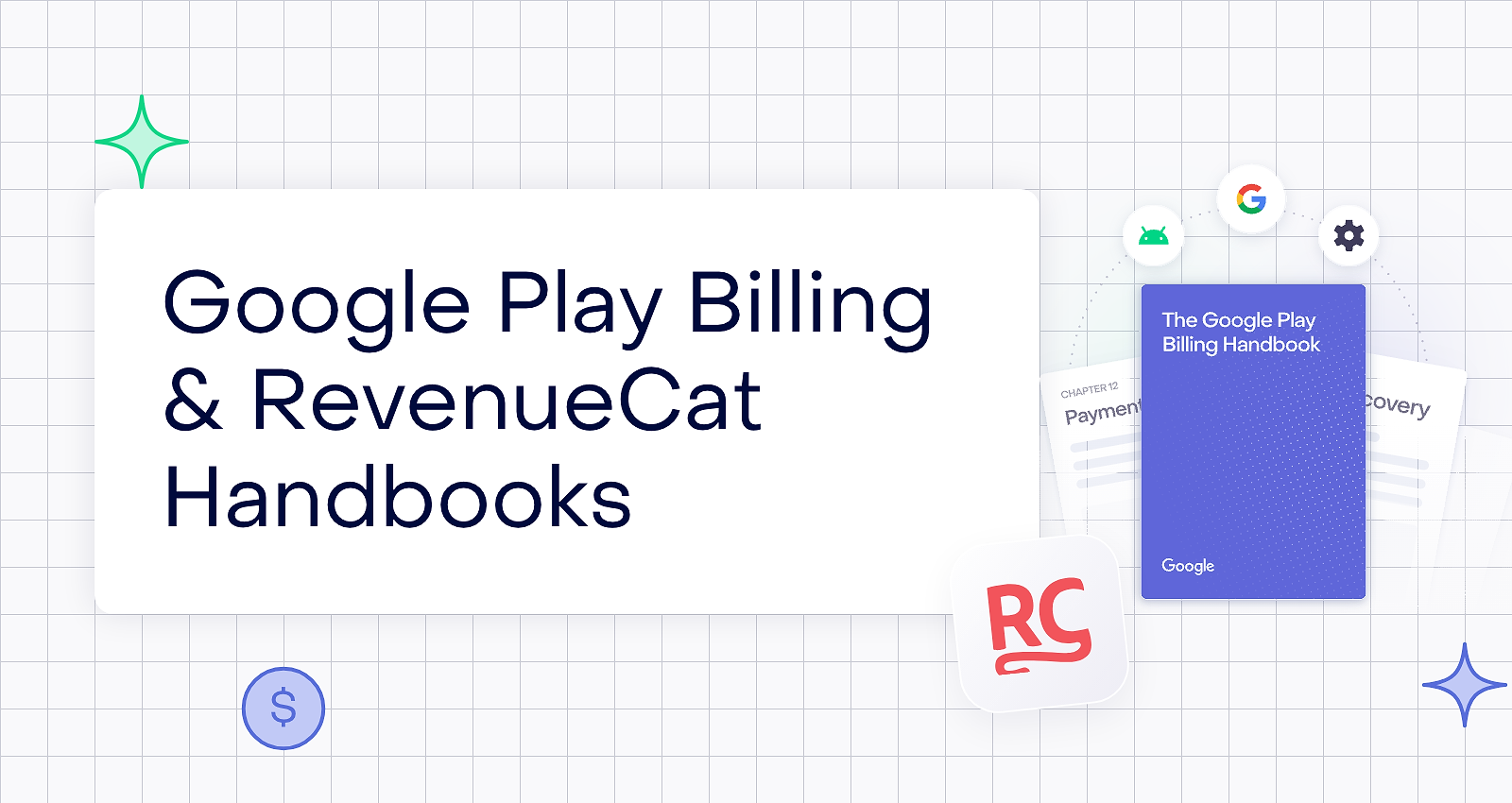 Introducing Google Play Billing & RevenueCat Handbooks