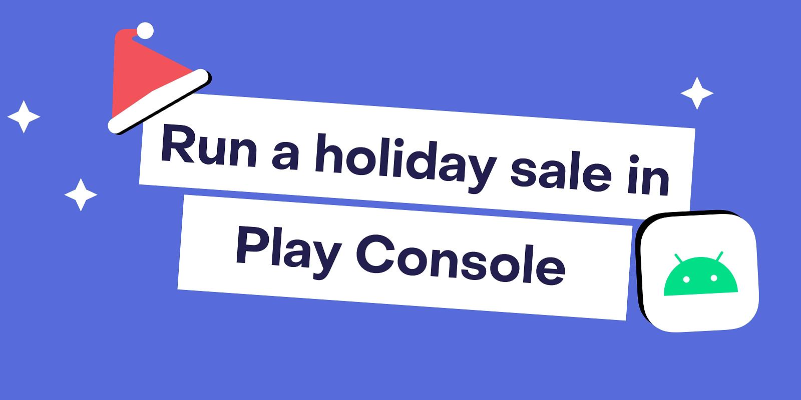 How to run a holiday sale in Play Console for Android subscription apps