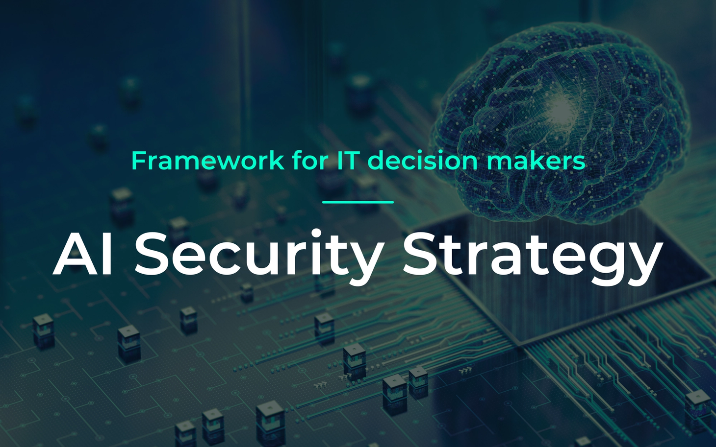 AI Security Strategy – Framework for IT decision makers: digitales Gehirn über einer Leiterplatte.