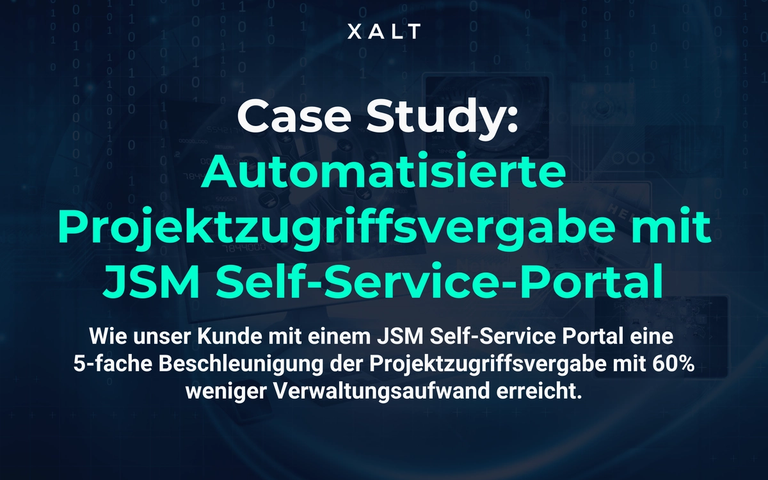 Titelbild der Case Study: automatisierte Projektzugriffsvergabe mit einem JSM-Self-Service-Portal