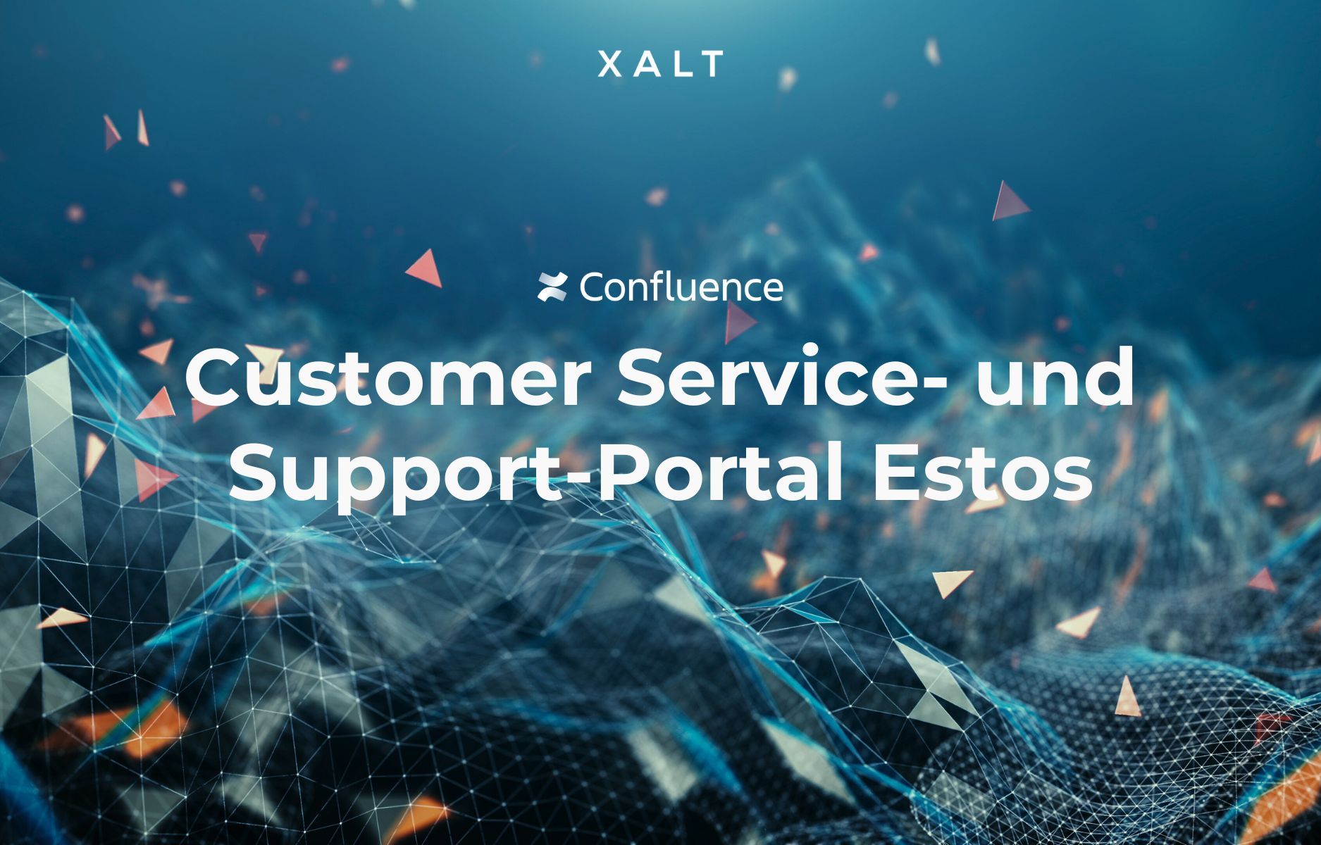 Schriftzug „Customer Service- und Support-Portal Estos“ mit Confluence- und XALT-Logo vor einer blauen Landschaft aus Dreiecken und Netzlinien